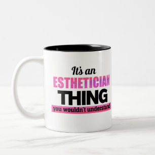 Tasse 2 Couleurs C'est une chose Esthétique que vous ne comprendri