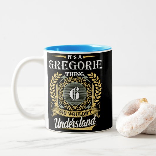 Tasse 2 Couleurs C'est une chose Gregorie que vous ne comprendriez (Avec donut)