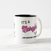 Tasse 2 Couleurs C'est une chose Margaret que tu ne comprendrais pa (Devant droit)