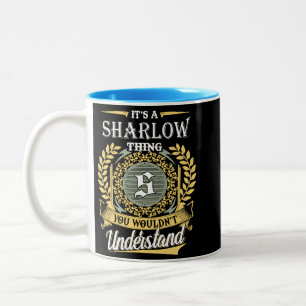 Tasse 2 Couleurs C'est une chose Sharlow que vous ne pourriez pas c