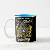 Tasse 2 Couleurs C'est une chose Zimmermann qu'on ne pouvait pas co (Gauche)
