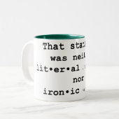 Tasse 2 Couleurs Cette Déclaration N'Était Ni Littérale Ni Ironique (Devant gauche)