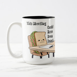 Tasse 2 Couleurs Cette réunion aurait pu être un déjeuner