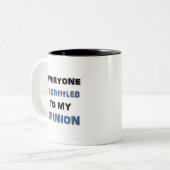 Tasse 2 Couleurs Chacun a droit à mon avis (Devant gauche)