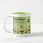 Tasse 2 Couleurs Changez la citation de papillon (Gauche)