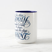 Tasse 2 Couleurs Chaque Jour Compte (Centre)