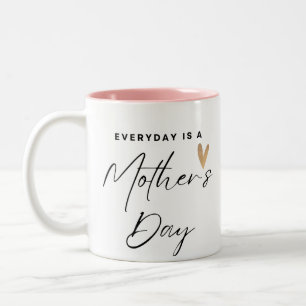 Tasse 2 Couleurs Chaque jour est la fête des mères