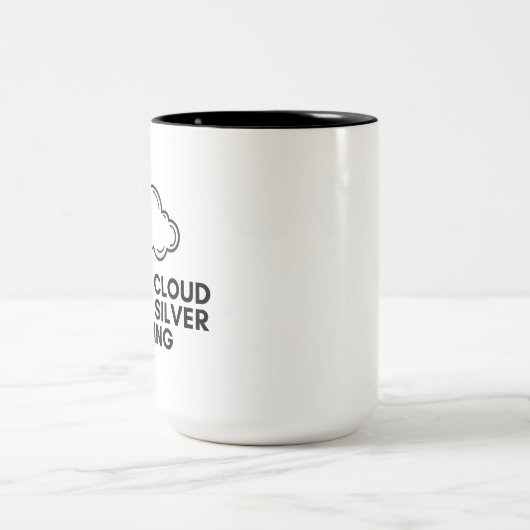 Tasse 2 Couleurs Chaque nuage a un côté positif (Centre)