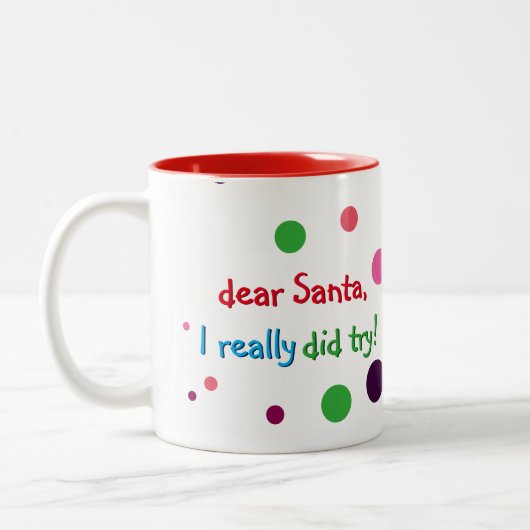 Tasse 2 Couleurs Cher Père Noël A Vraiment Essayé Funny Kids Christ (Gauche)