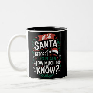 Tasse 2 Couleurs Cher Père Noël avant de vous expliquer combien en 