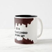 Tasse 2 Couleurs Chocolat couvert tous les jours (Devant droit)