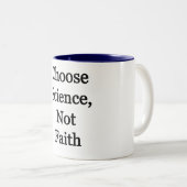 Tasse 2 Couleurs Choisir la science, pas la foi (Devant droit)