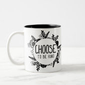 Tasse 2 Couleurs Choisissez d'être couleur noire aimable (Gauche)