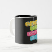 Tasse 2 Couleurs Choose Joy Everyday ! (Devant gauche)