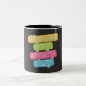 Tasse 2 Couleurs Choose Joy Everyday ! (Centre)