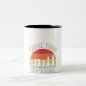 Tasse 2 Couleurs Choose Your Weapon (Centre)