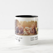 Tasse 2 Couleurs Citation de chien de compagnie mignon personnalisé (Centre)