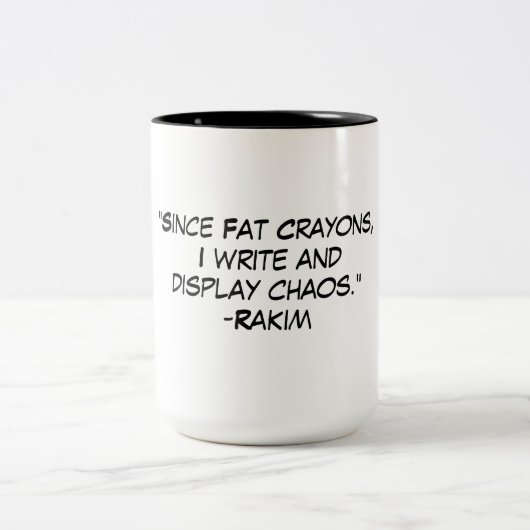 Tasse 2 Couleurs Citation de rap Rakim Fat Crayons (Centre)