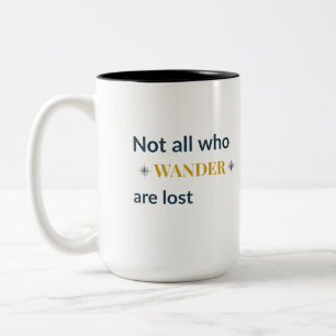 Tasse 2 Couleurs Citation de voyage Pas tous ceux qui errent sont p