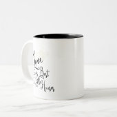 Tasse 2 Couleurs Citer l'amour se développe le mieux dans les petit (Devant gauche)