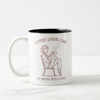 Tasse 2 Couleurs Club des Amoureux du Café : La Vie Commence Après