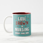 Tasse 2 Couleurs Code Infirmière Brown Code le plus mauvais jamais (Gauche)