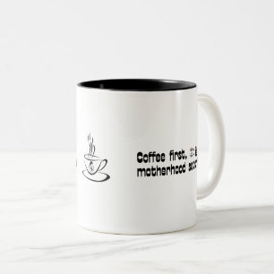 Tasse 2 Couleurs Coffee First Motherhood Second - Bold Typographie