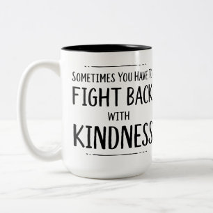 Tasse 2 Couleurs Combattre avec KIndness
