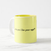 Tasse 2 Couleurs Comment font vous aiment vos oeufs ? ? (Devant gauche)