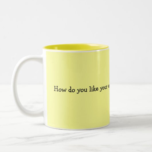 Tasse 2 Couleurs Comment font vous aiment vos oeufs ? ? (Gauche)