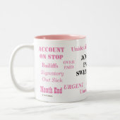 Tasse 2 Couleurs Comptes Payables Sweer Words Ladies Pet Peeves (Gauche)
