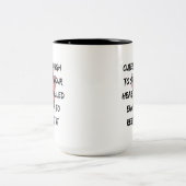Tasse 2 Couleurs Conception de citation d'infirmière drôle (Centre)