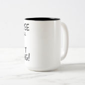 Tasse 2 Couleurs Conception de typographie de citation drôle (Devant droit)