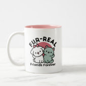 Tasse 2 Couleurs Conception "Fur-Real Friends Forever" (Gauche)