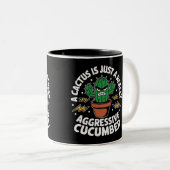 Tasse 2 Couleurs Concombre Aggressif – Blague de Cactus Drôle (Devant droit)