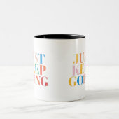 Tasse 2 Couleurs "Continuez - Motivation audacieuse" (Centre)