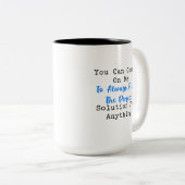 Tasse 2 Couleurs Count on Me Perfect Solution Problem Solver (Devant droit)