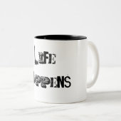 Tasse 2 Couleurs Coupe "Life Happs" (Devant droit)