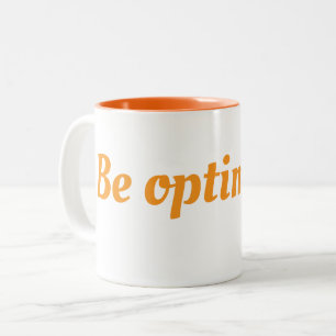 Tasse 2 Couleurs Coupe Soyez optimiste