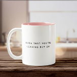 Tasse 2 Couleurs Coworker Retraite Amusante Laisser une mignonne so<br><div class="desc">‘Rude que tu pars mais ok’—le parfait mélange de sass et d'amour pour le collègue qui va prendre sa retraite qui va manquer !</div>