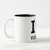 Tasse 2 Couleurs Créez votre propre Funny que j'aime (Gauche)