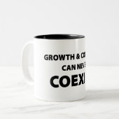 Tasse 2 Couleurs Croissance Et Confort Ne Peuvent Jamais Coexister (Devant gauche)