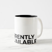 Tasse 2 Couleurs Currently Unavailable Funny Minimalist Sarcastic (Devant droit)