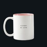 Tasse 2 Couleurs Custom Bestie Sisters By Love<br><div class="desc">Hey there, coffee enthusiasts! Embrace the ups and downs of life with our Zazzle Two-Toned Mug featuring the typographic design "Sisters by Love"! This mug is for your trusty sidekick, reminding you that no matter what comes your way, a good friend can work wonders. With its trendy two-toned design and...</div>