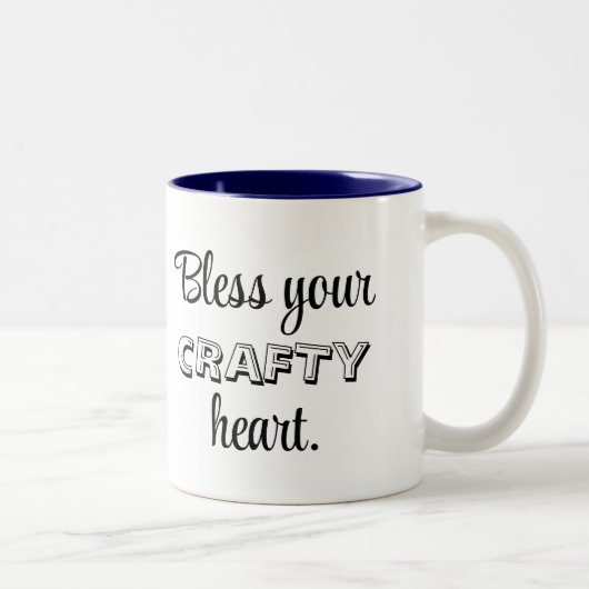 Tasse 2 Couleurs Custom Text, Bless Your Crafty Heart (Droit)