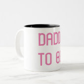TASSE 2 COULEURS DADDY TO BE (Devant gauche)