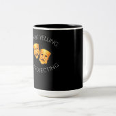 Tasse 2 Couleurs Dans le Not Yelling I'm Projecting Actress (Devant droit)
