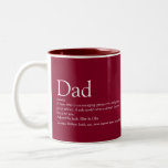 Tasse 2 Couleurs Définition de Burgundy<br><div class="desc">Ressources humaines pour le père spécial,  papa ou father to create a unique venin pour le jour des Father,  birthdays,  Christmas or any day you want to show much means to you. A perfect way to show him how amazing he is every day. Designed by Thisisnotme</div>