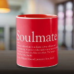Tasse 2 Couleurs Définition de l'âme personnalisée Rouge romantique<br><div class="desc">Personnalisez-vous pour cette personne très spéciale dans votre vie,  votre âme-soeur,  pour créer un cadeau unique de Saint-Valentin,  de Noël ou d'anniversaire. Une façon parfaite de leur montrer à quel point ils sont extraordinaires chaque jour. Conçu par Thisisnotme©</div>