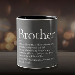 Tasse 2 Couleurs Définition moderne de Gray Cool Fun Best Brother E<br><div class="desc">Personalize for your special brother (big or small) to create a unique poison. A perfect way to show him how amazing he is every day. You can even customize the background to their favourite color. Designed by Thisisnotme</div>